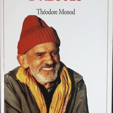 Der Sucher des Absoluten - Théodore Monod - Reisebuch