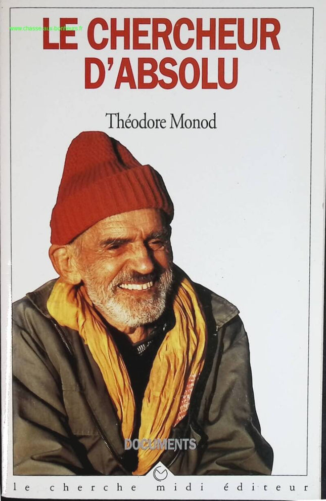 Der Sucher des Absoluten - Théodore Monod - Reisebuch