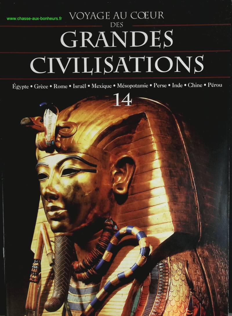 Egypte - Voyage au coeur des grandes civilisations - n° 14 - revue magazine