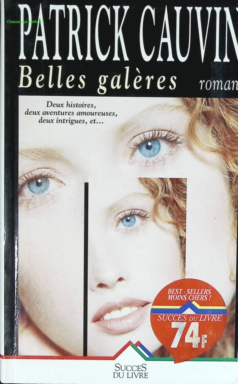 Belles galères - Patrick Cauvin - livre