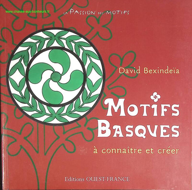Motifs basques à connaître et créer - David Bexindeïa - livre