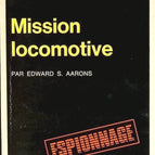Mission locomotive - Edward S. Aarons - livre