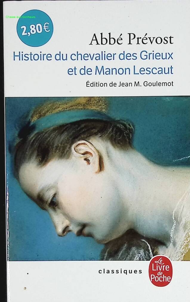 Histoire Du Chevalier Des Grieux Et De Manon Lescaut - Abbé Prévost - livre