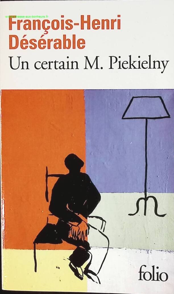 Un certain M. Piekielny - François-Henri Désérable - livre