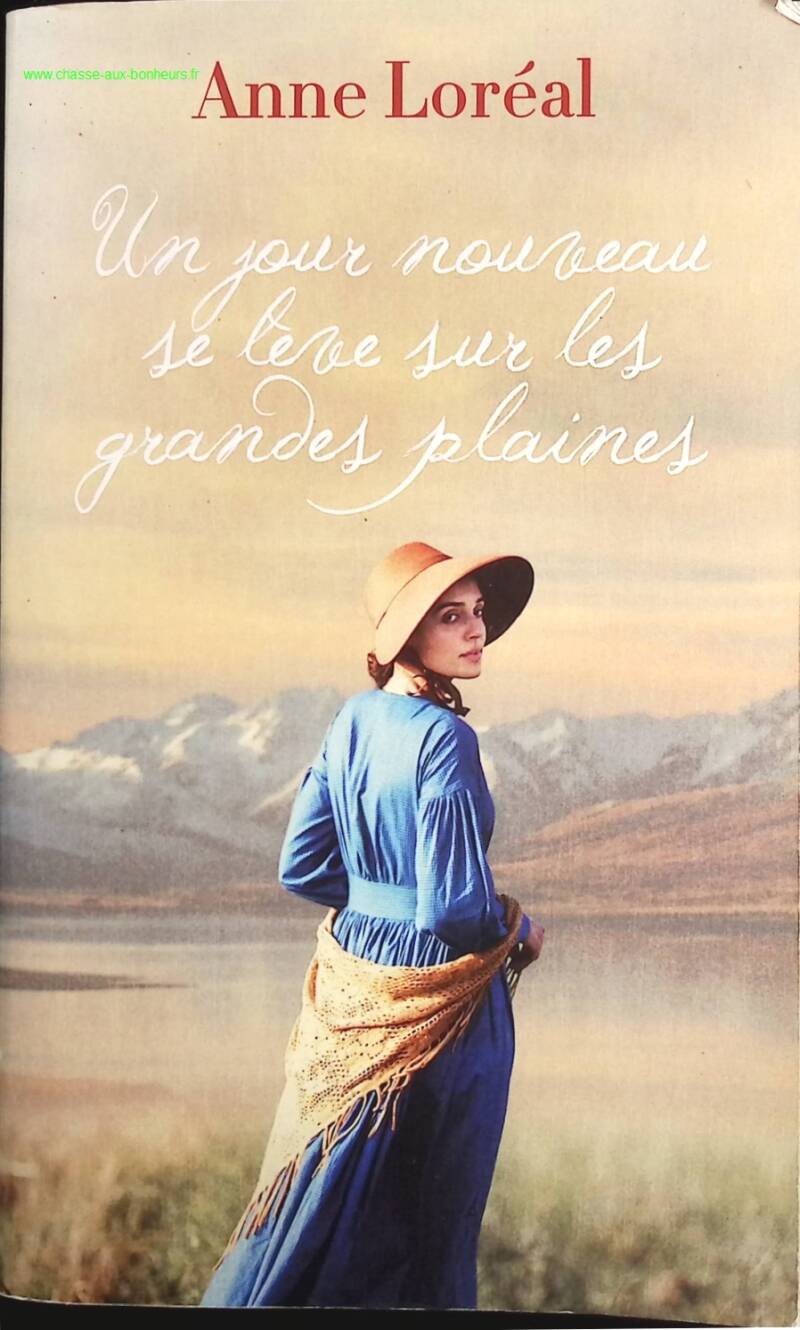 A new day dawns on the great plains - Anne Loreal - Book