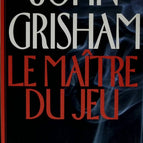 Le maître du jeu - Grisham John - 1998 - livre