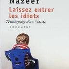 Let the Idiots In - An Autistic Person's Story - Kamran Nazeer - book
