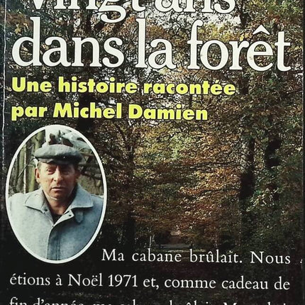 Vingt ans dans la forêt - Michel Damien - Livre