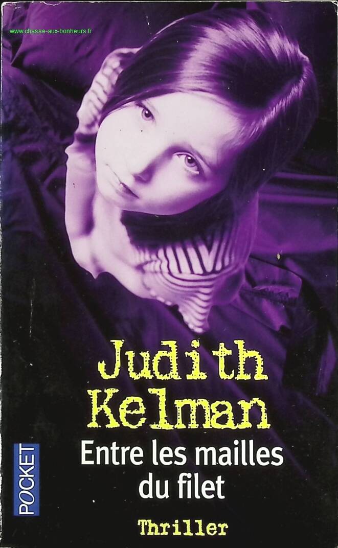 Between the Meshes of the Net - Judith Kelman - book