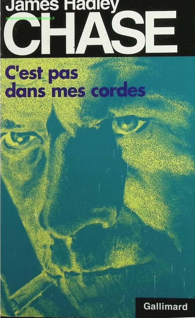 C'est pas dans mes cordes - James Hadley Chase - livre