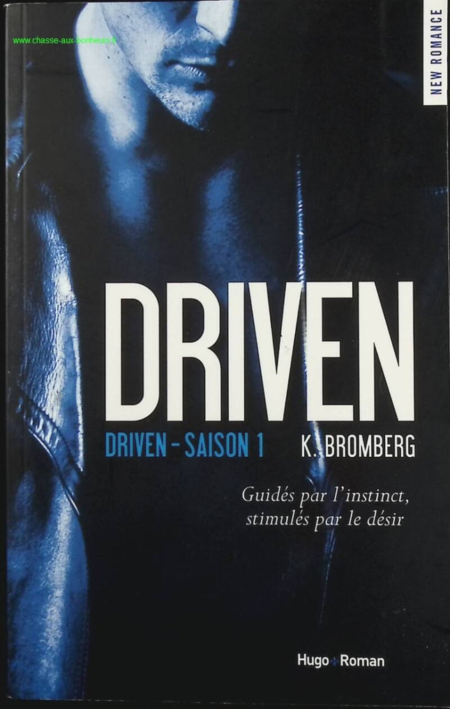 Driven - Tome 01 - K. Bromberg - Livre