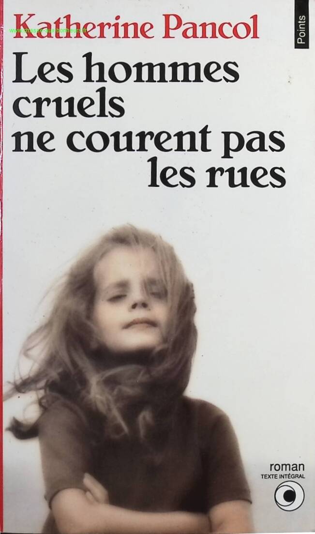 Cruel men are few and far between - Katherine Pancol - Book