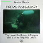 3000 Ans sous les eaux - Bernard Maurin - Livre