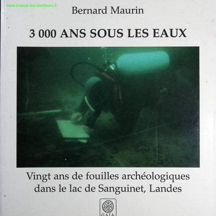 3000 Ans sous les eaux - Bernard Maurin - Livre