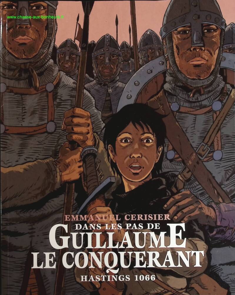 Dans les pas de Guillaume le Conquérant - Emmanuel Cerisier - livre