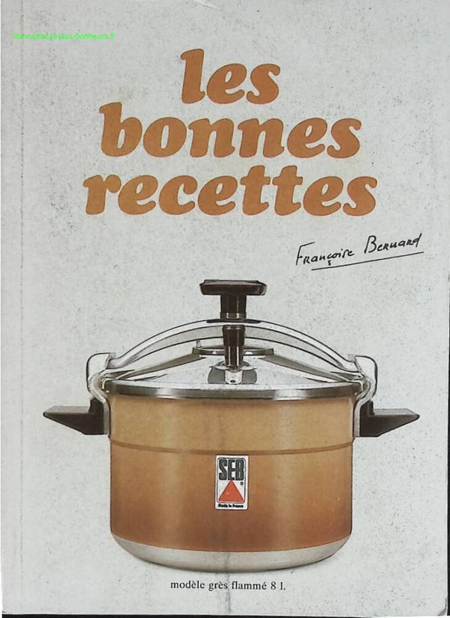 Good recipes - SEB - Françoise Bernard - book
