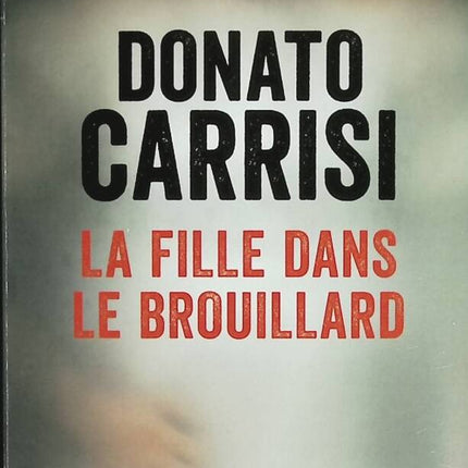 La Fille dans le brouillard - Donato Carrisi - livre