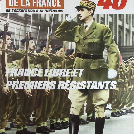 Free France and the First Resistance Fighters - No. 126 - The Journal of France in the 1940s - Magazine Review Book