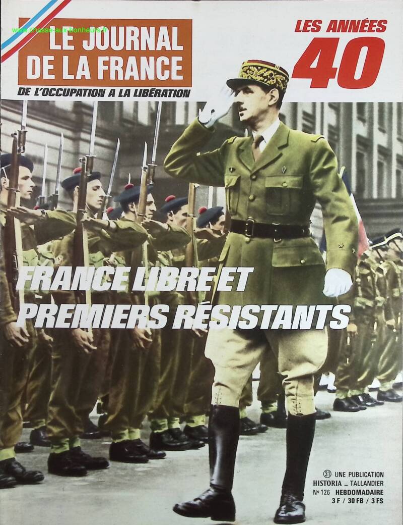 Free France and the First Resistance Fighters - No. 126 - The Journal of France in the 1940s - Magazine Review Book