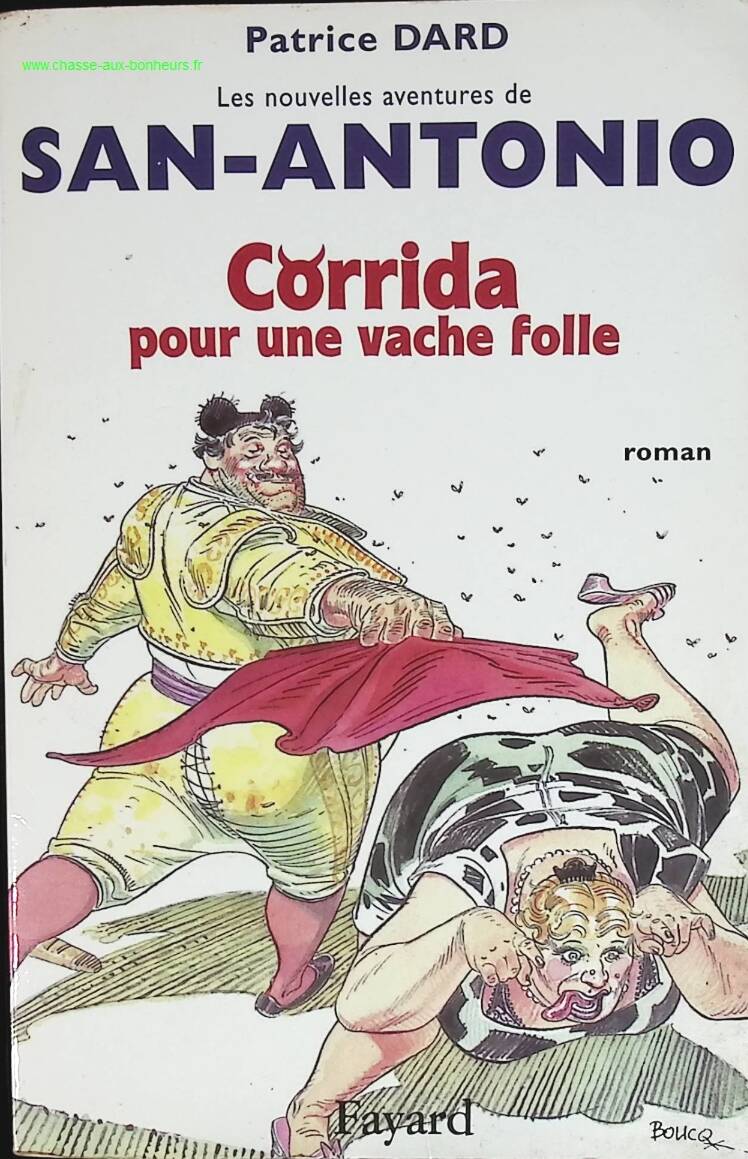 Corrida pour une vache folle - San-Antonio - livre