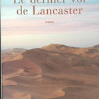 Le Dernier Vol de Lancaster - Sylvain Estibal - 2003 - livre