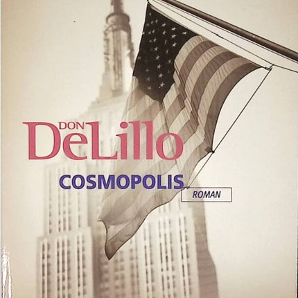 Cosmopolis - Don DeLillo - livre