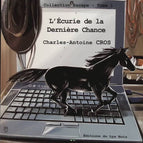 The Last Chance Stable - Charles-Antoine Cros - book