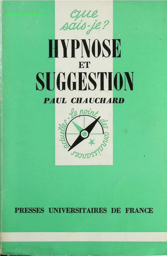 Hypnose et suggestion - Paul Chauchard - Livre