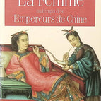 La Femme au temps des empereurs de Chine - Danielle Elisseeff - livre