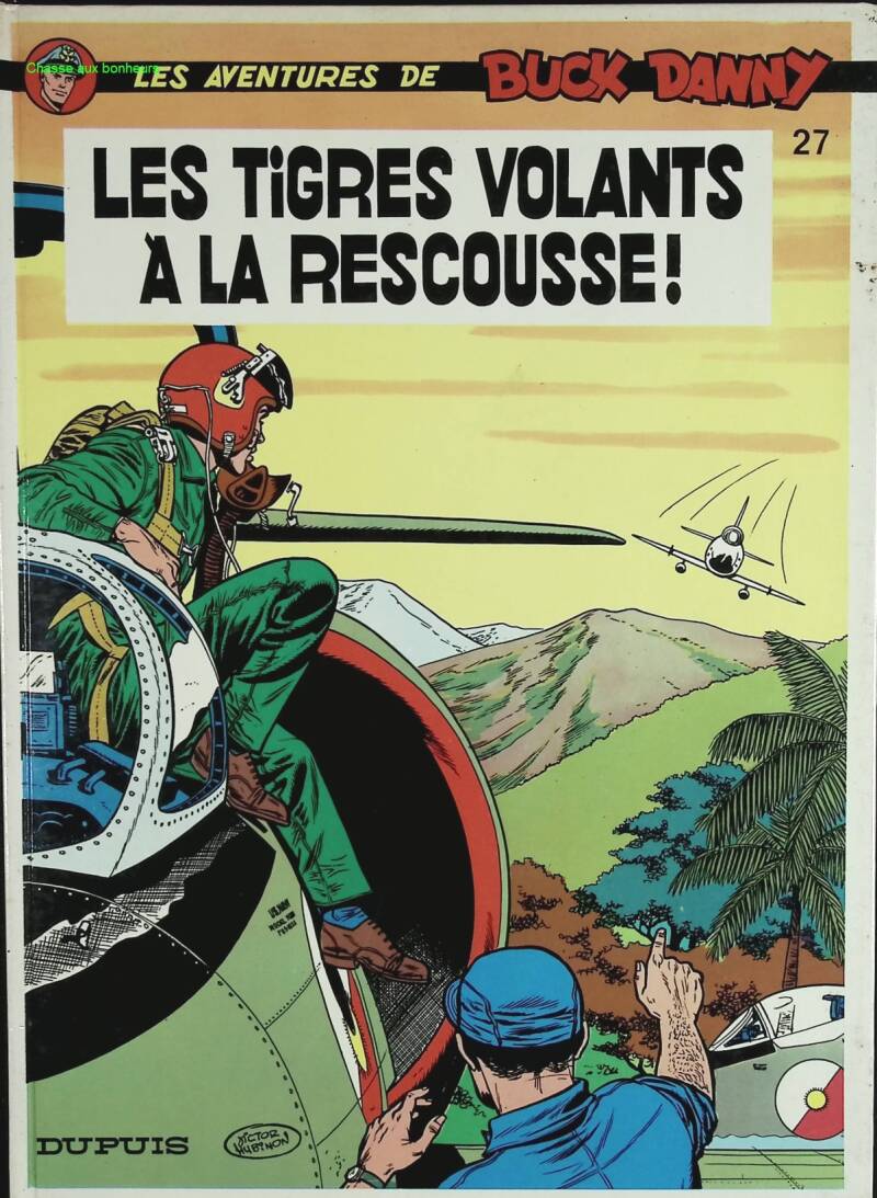 Die fliegenden Tiger zur Rettung - Die Abenteuer von Buck Danny - Band 27 - Jean-Michel Charlier, Victor Hubinon - 1985 - Comic