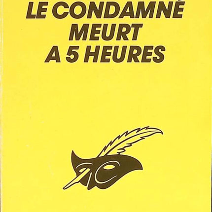 The Condemned Man Dies at Five O'Clock - Stanislas-André Steeman - book