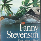 Fanny Stevenson - Between Passion and Freedom - Alexandra Lapierre - book