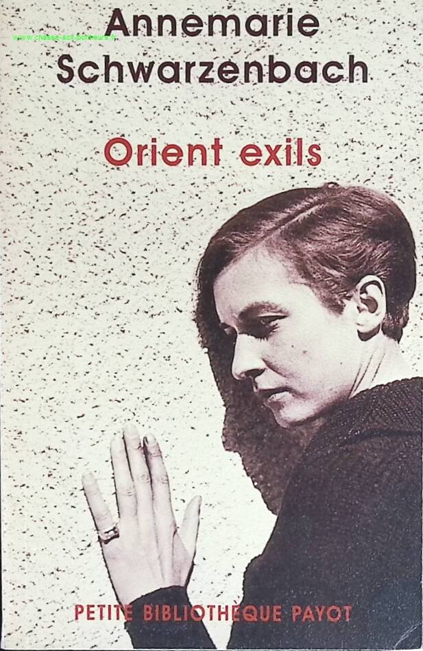 Orient exiles - Annemarie Schwarzenbach - travel book