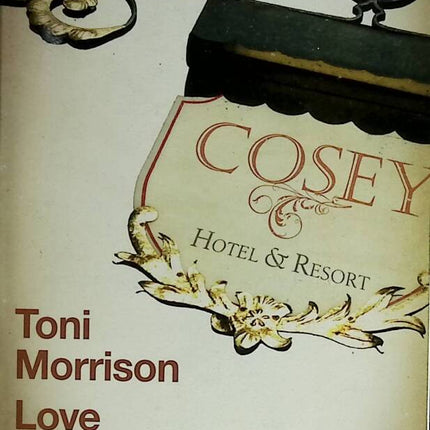 Love - Toni Morrison - 2008 - book