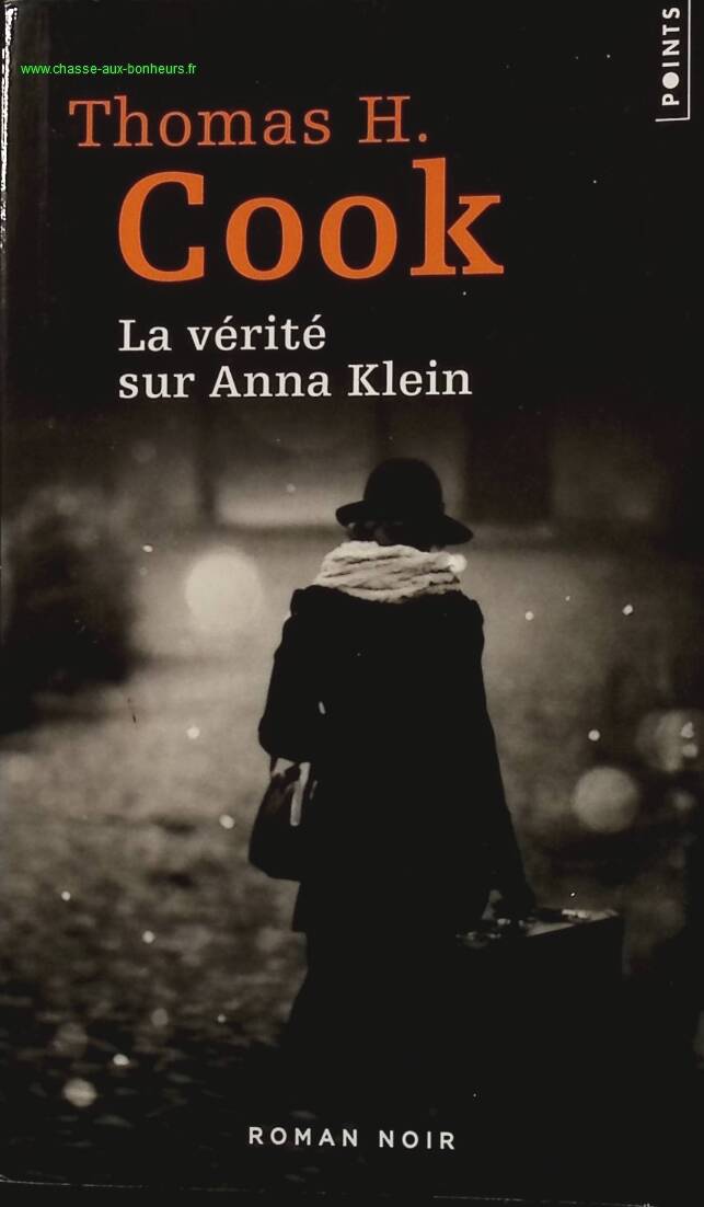 La Vérité sur Anna Klein - Thomas H. Cook - livre