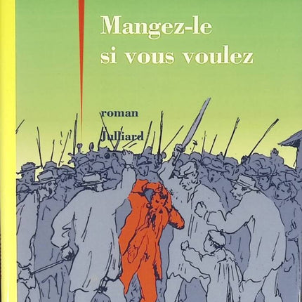 Mangez-le si vous voulez - Jean Teulé - livre