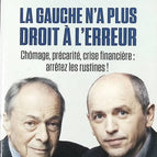 La gauche n'a plus droit à l'erreur - Michel Rocard, Pierre Larrouturou - livre
