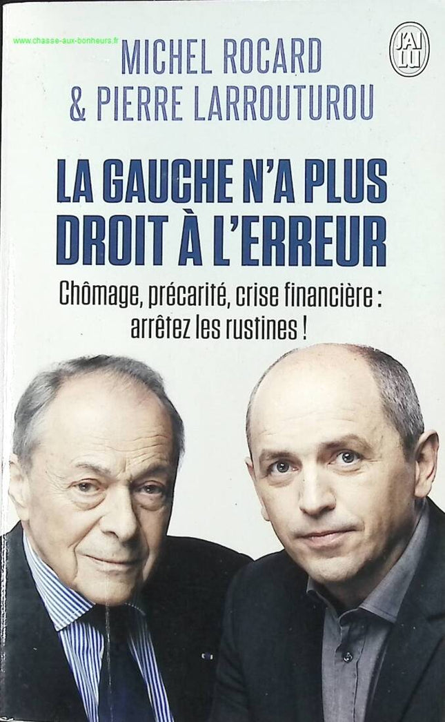 Die Linke hat kein Recht mehr, Fehler zu machen – Michel Rocard, Pierre Larrouturou – Buch