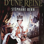 Le Destin d'une reine - Stéphane Bern - 2012 - livre