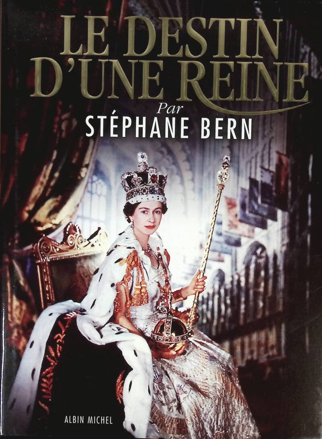 Le Destin d'une reine - Stéphane Bern - 2012 - livre