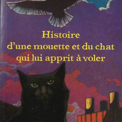 The Story of a Seagull and the Cat Who Taught Him to Fly - Luis Sepúlveda - Book