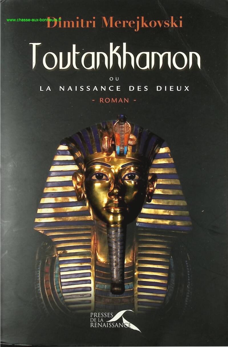 Tutankhamun or the Birth of the Gods - Volume 1 The Birth of the Gods - Dimitri Merejkovski - book