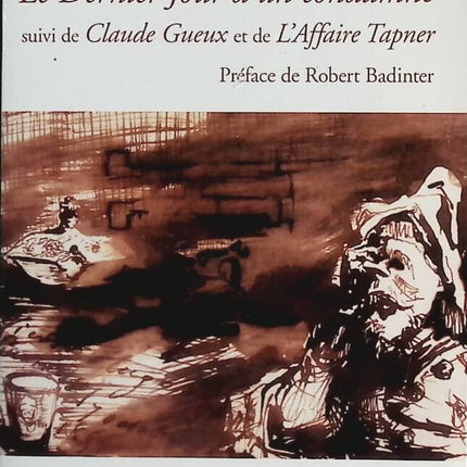 The Last Day of a Condemned Man - Followed by Claude Gueux and the Tapner Affair - Victor Hugo - book