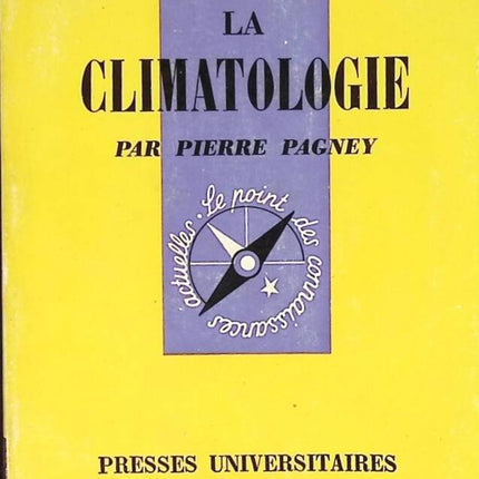 La climatologie - Que sais-je ? - Pierre Pagney - livre