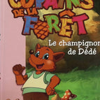 Le champignon de Dédé Les Copains De La Forêt - Tome 2 - Bibliothèque rose - Cécile Jugla - livre