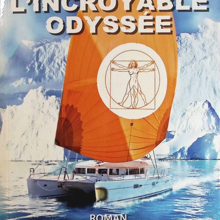 The Incredible Odyssey - Sébastien Delanes - book