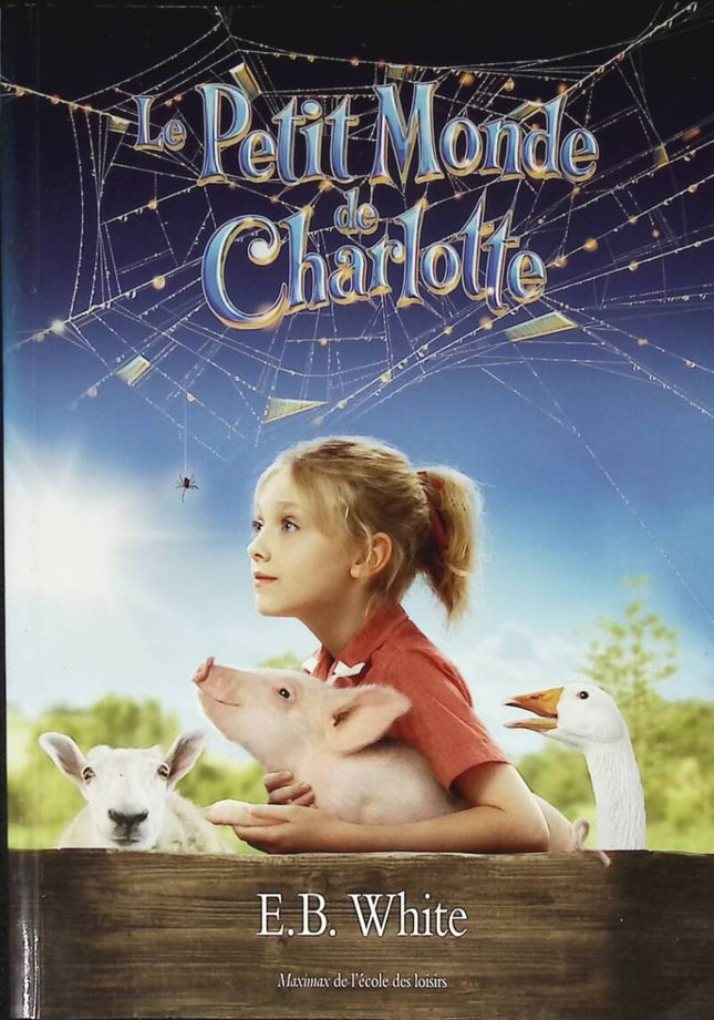 Le petit monde de Charlotte - E. B. White - 2008 - livre