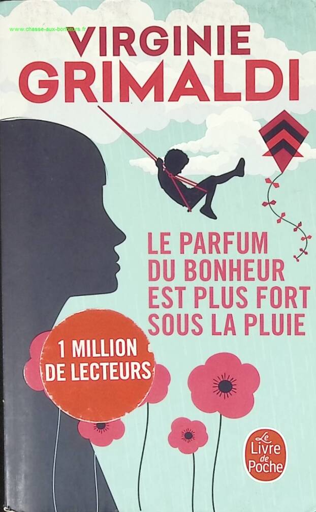 Le parfum du bonheur est plus fort sous la pluie – Virginie Grimaldi roman feel good émotions couple séparation reconstruction - livre