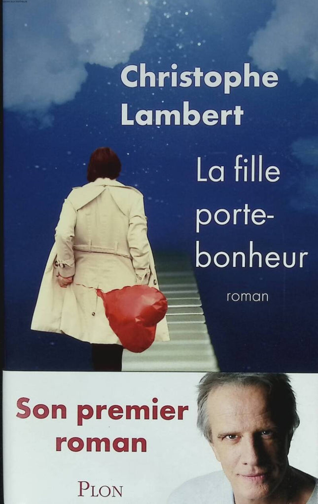 The Lucky Girl - Christophe Lambert - 2011 - book