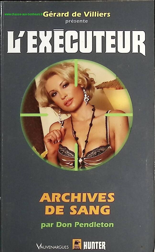 Blood Archives - The Executioner Gérard De Villers - Don Pendleton - Book
